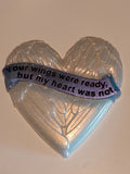 "Your Wings Were Ready, But My Heart Was Not"