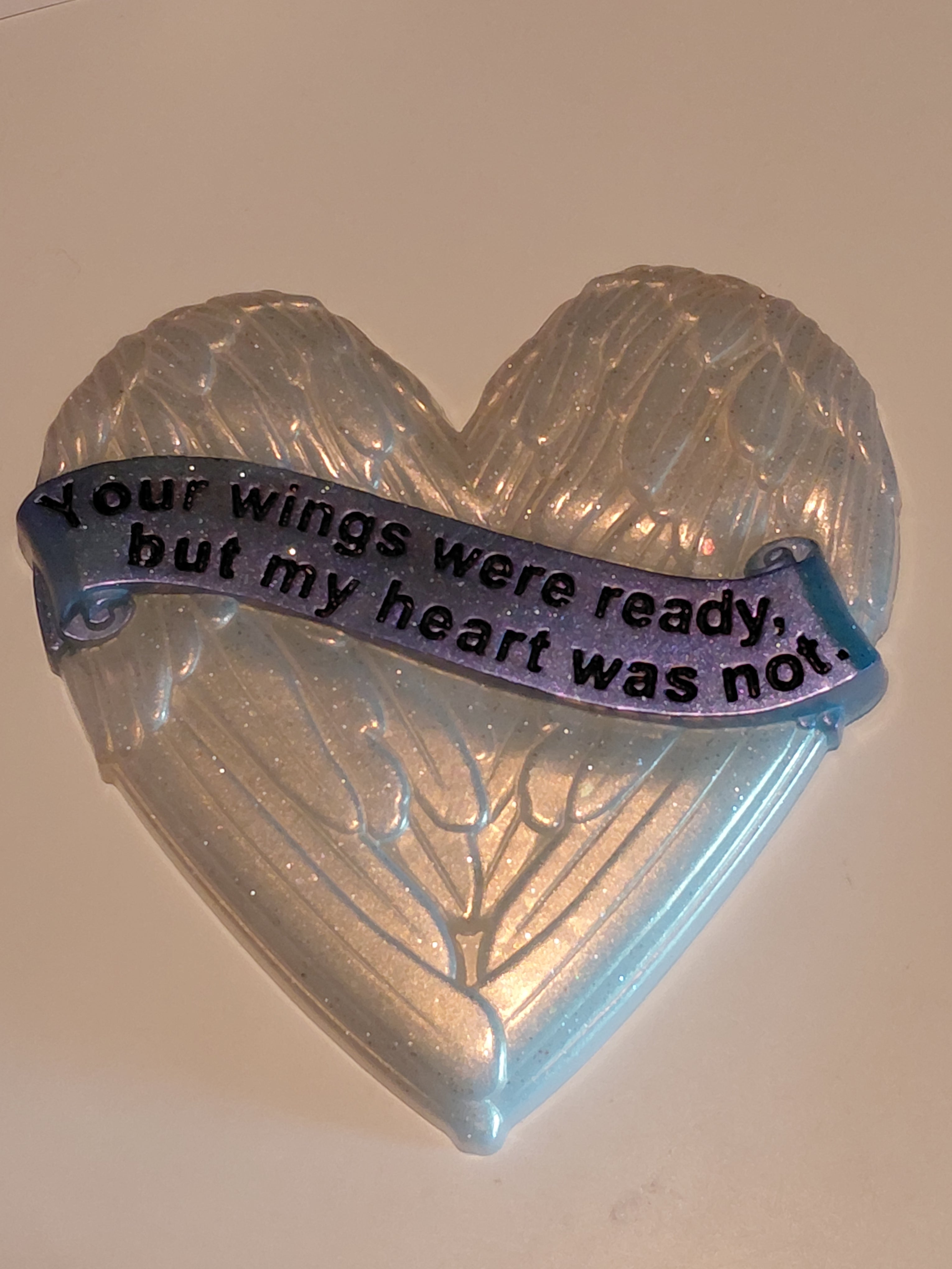 "Your Wings Were Ready, But My Heart Was Not"